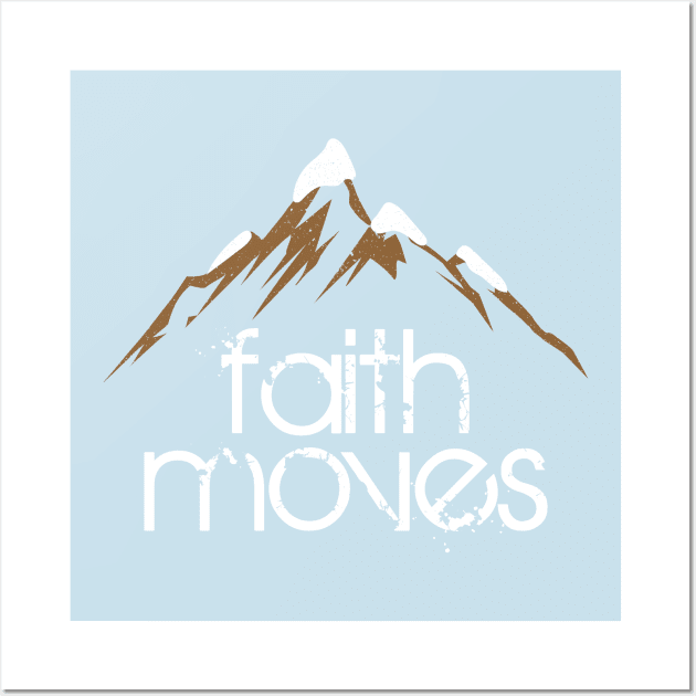 FAITH MOVES Wall Art by SONofTHUNDER